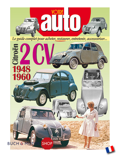 Votre Auto: Citroën 2CV 1948 à 1960